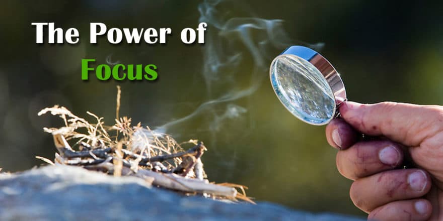 The Power of Focus